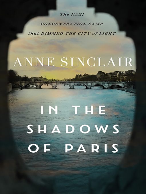 Title details for In the Shadows of Paris by Anne Sinclair - Wait list